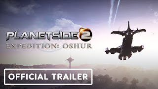 PlanetSide 2  Official Expedition Oshur Launch Trailer [upl. by Merrily]