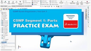 SOLIDWORKS  CSWP Segment 2 Practice Test  Set 3  BW Engineering [upl. by Yemorej]