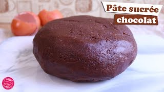 🍫 PÂTE SUCREE AU CHOCOLAT  RECETTE FACILE 🍫 [upl. by Ait994]