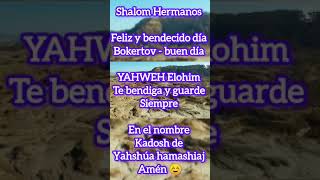 Perseverando hasta el Fin  Shalom Hermanos Feliz y bendecido día Bokertov  Amén ☺️ [upl. by Macomber]