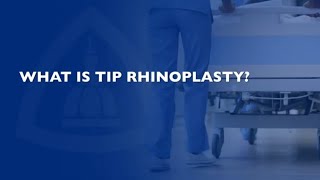 Tip Rhinoplasty  What Patients Need to Know [upl. by Tonina160]