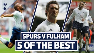 5 OF THE BEST  SPURS TOP 5 HOME GOALS V FULHAM  Ft Lucas Kanoute Trippier Keane amp Anderton [upl. by Notsniw321]