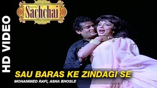 Sau Baras Ke Zindagi Se  Sachaai  Mohammed Rafi Asha Bhosle  Shammi Kapoor amp Sadhana Shivdasani [upl. by Dicks]