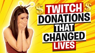 TWITCH DONATIONS THAT CHANGED LIVES 20000 Week 08 [upl. by Thorndike]