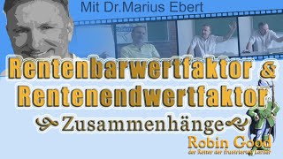 Rentenbarwertfaktor und Rentenendwertfaktor Zusammenhänge Ergänzung [upl. by Hodess]