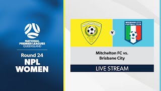 NPL Women Round 24  Mitchelton FC vs Brisbane City [upl. by Elram261]