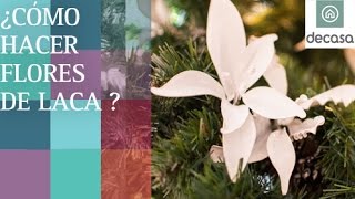 Cómo hacer flores de laca en Decoración navideña con Lilla Moreno [upl. by Acimehs]