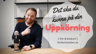 Uppkörning  Allt du behöver kunna [upl. by Milena]