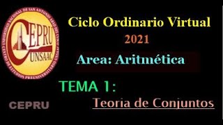 Conjuntos Parte 1  CEPRU VIRTUAL 2021 [upl. by Evoy]