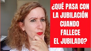 ¿Qué Pasa con la Jubilación cuando Fallece el Jubilado ¿Quién se Queda con ese Dinero [upl. by Naujed936]