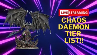 Chaos Daemons Tier List  Live Stream  Warhammer 40k  10th Edition [upl. by Korrie]