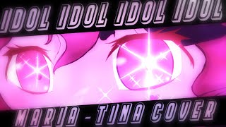 IDOL  アイドル 「by YOASOBI II Japanese amp English Mashup Cover」【maria  tina】 [upl. by Ttiwed895]