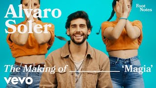 Alvaro Soler  The Making of Magia  Vevo Footnotes [upl. by Otha]