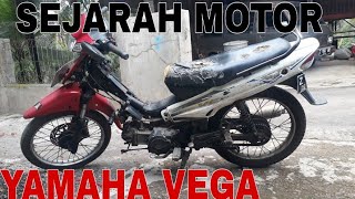 SEJARAH MOTOR YAMAHA VEGA [upl. by Lowry]