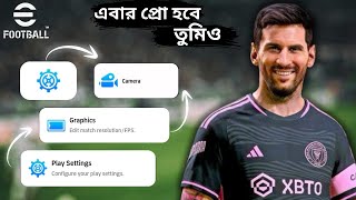 ইফুটবল 2025 এর সেরা সব গেম সেটিং GameGraphiccontrols eFootball 2025 [upl. by Glenn784]