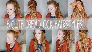 8 Cute Dreadlock Hairstyles [upl. by Airemat]