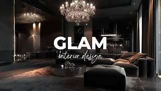 Glam Interior Design Creating Opulent Homes [upl. by Modeste]