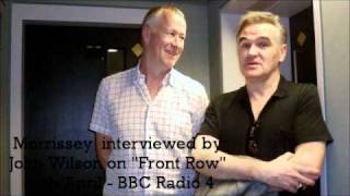 Morrissey interviewed by John Wilson on quotFront Rowquot 20th April  BBC Radio 4 [upl. by Pence680]