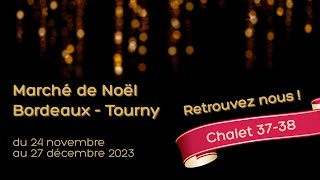 Retrouvez nous au Marché de Noël de BordeauxTourny [upl. by Kong]