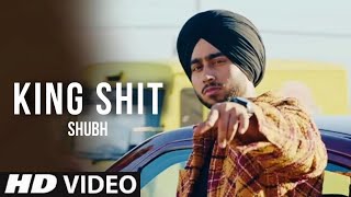 King Shit  Shubh Official Video  King Shubh  New Punjabi Song 2024  Leo Shubh [upl. by Mcgee116]