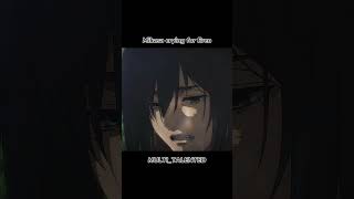 Mikasa crying for Eren anime attackontitan erenyeager mikasa [upl. by Dihaz]