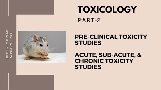 Toxicology Part2Acute Subacute Chronic toxicity Studies [upl. by Ilahtan]