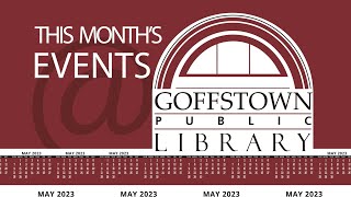 Goffstown Public Library Calendar May 2023 [upl. by Yrrem552]