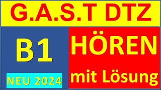 GAST DTZ B1 Hören 14 Prüfung B1 Neu 2024 [upl. by Deanna291]