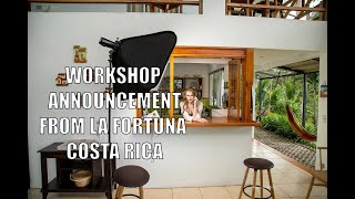 Photography Workshop Announcement from Costa Rica [upl. by Joost950]