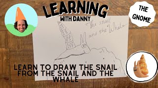 Learn to draw the Snail from the quotThe Snail and the Whalequot [upl. by Walke250]