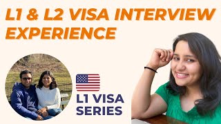 L1 amp L2 visa interview experience 2022  Questions asked amp prep plan  USA L1 visa series [upl. by Aropizt]