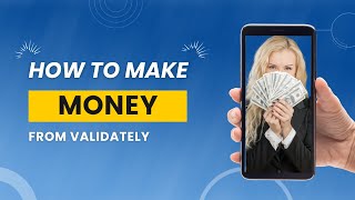 How to Make Money with Validately  Monetize Your Skills [upl. by Duma]