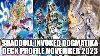 SHADDOLL INVOKED DOGMATIKA DECK PROFILE NOVEMBER 2023 YUGIOH [upl. by Godderd188]