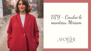 Coudre le manteau Miriam chez Apolline Patterns [upl. by Susannah]