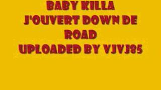 Baby Killa Jouvert Down De Road [upl. by Bornie]