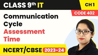 Communication Cycle  Assessment Time  Class 9 Information Technology Chapter 1 Code 402 [upl. by Nelson]