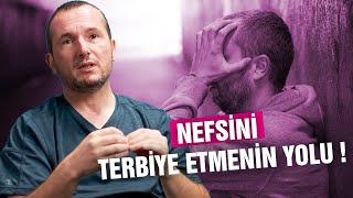 Nefsini terbiye etmenin yolu  Kerem Önder [upl. by Yllime]