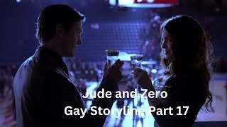 Jude and Zero  Gay Storyline Part 17 [upl. by Ailak]