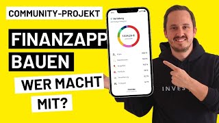 Lasst uns eine 📱FINANZAPP bauen  Communityprojekt [upl. by Ayk]