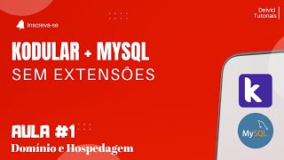 1 Aula Kodular e MYSQL Hospedagem e Domínio [upl. by Nylhsa]