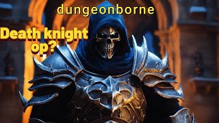 Death knight PvP dungeonborne [upl. by Noffihc]