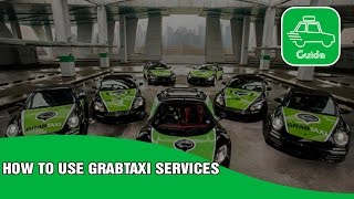 Guide for Grab  How to use GrabTaxi Services [upl. by Ruttger887]