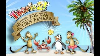 Stream Archive Tropix 2  The Quest For the Golden Banana [upl. by Feodor960]