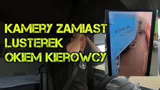 Kamery zamiast lusterek  Ciężarówka   Okiem kierowcy zawodowego Cała prawda [upl. by Prochora]