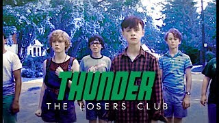 the losers club — thunder [upl. by Nivrad]