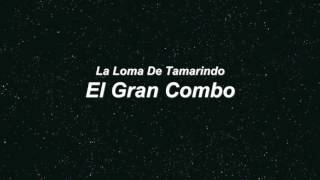 La Loma Del Tamarindo  El Gran Combo EN VIVO HD [upl. by Edecrem]