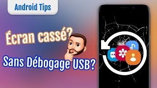 3 Solutions Récupérer les données Android écran cassé Sans Débogage USB [upl. by Tarra]