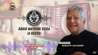 A HISTÓRIA DO RÁDIO 49  RÁDIO MAYRINK VEIGA A QUEDA [upl. by Ahsemad]