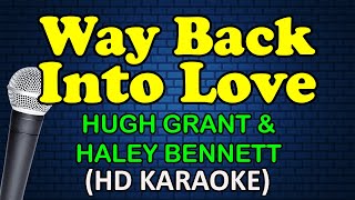 WAY BACK INTO LOVE  Hugh Grant amp Haley Bennett HD Karaoke [upl. by Fulmis754]