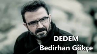 Bedirhan Gökçe DEDEM 2016 [upl. by Briney]